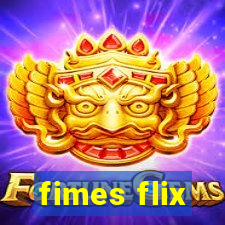 fimes flix